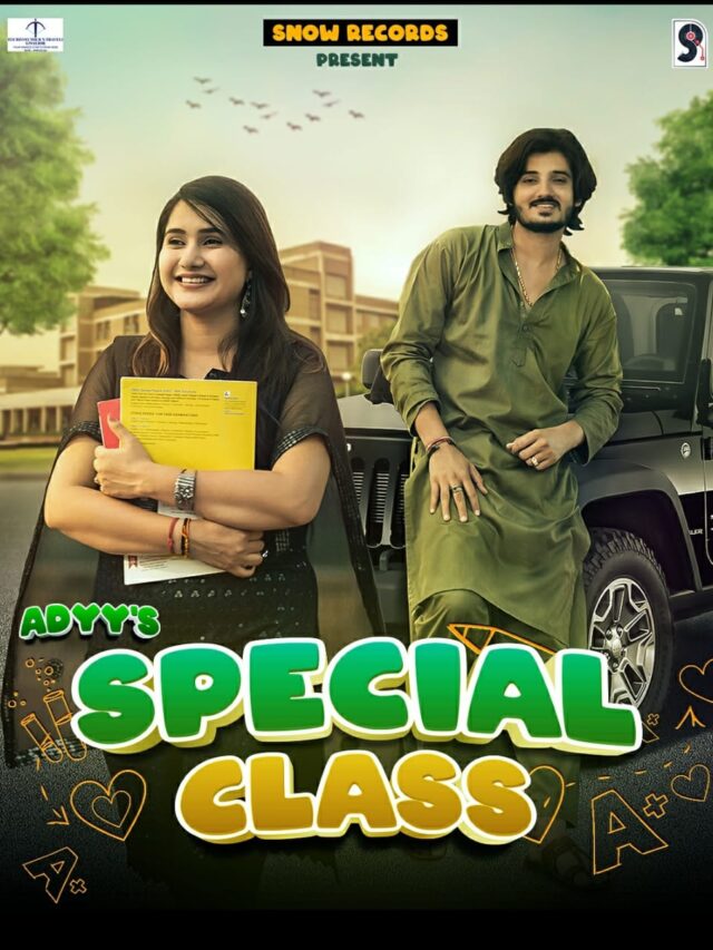Atmika Tiwari’s Snow Records released “Special Class” featuring Divya Upadhyay and Pankaj Joshi by Singer Adyy Worldwide