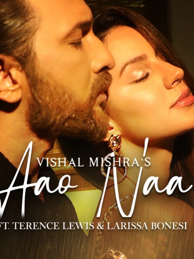 Larissa Bonesi and Terence Lewis Aao Na is all love, soul and passion, comes together first time for Vishal Mishra new single