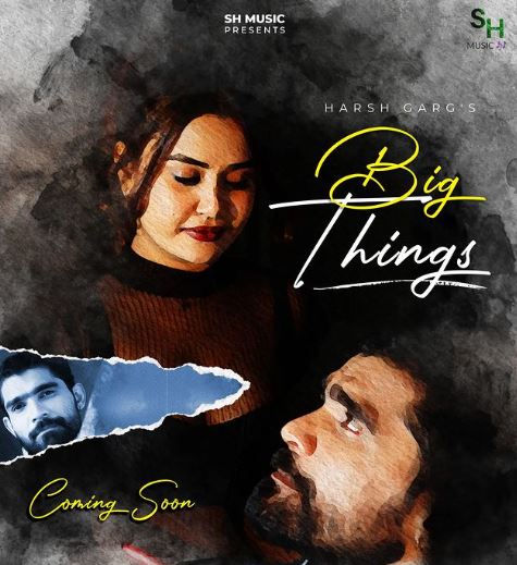 Harsh Garg's upcoming song "Big Thing's" promises to be a visual and auditory treat for fans of music and art alike. With an impressive credit list that boasts a talented cast and crew, this production promises to be a true masterpiece.