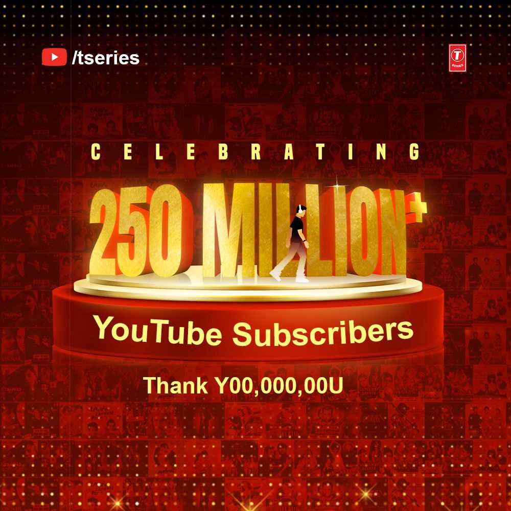 T-Series Achieves a Historic Milestone: Surpasses 250 Million YouTube Subscribers!