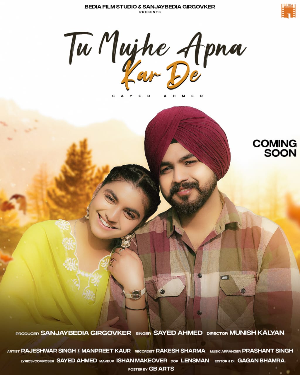 "Tu Mujhe Apna Kar De" - An Upcoming Song Featuring Rajeshwar Singh and Manpreet Kaur, Produced by Sanjay Bedia Girgovker.