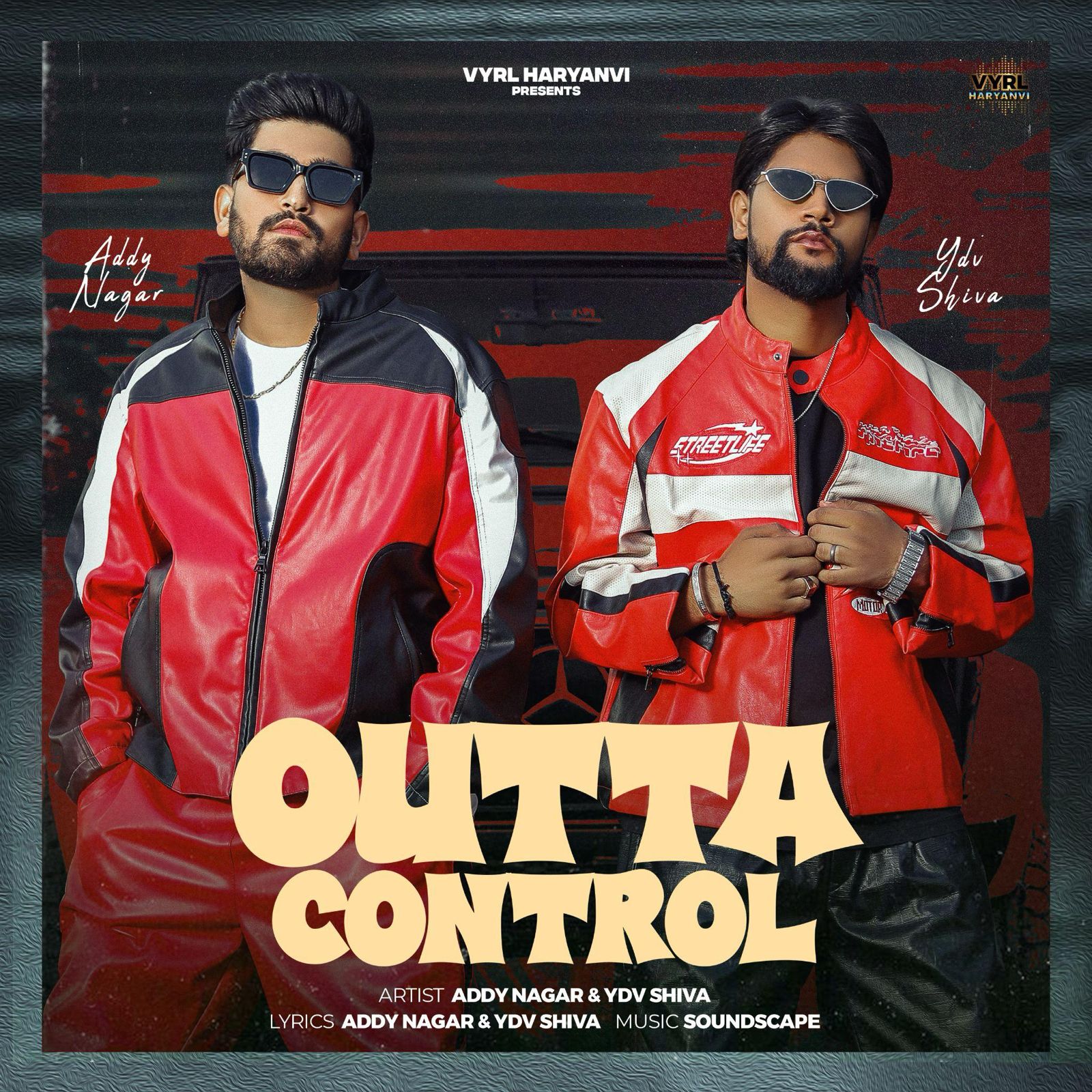 Addy Nagar and Ydv Shiva drop their latest single“Outta Control”
